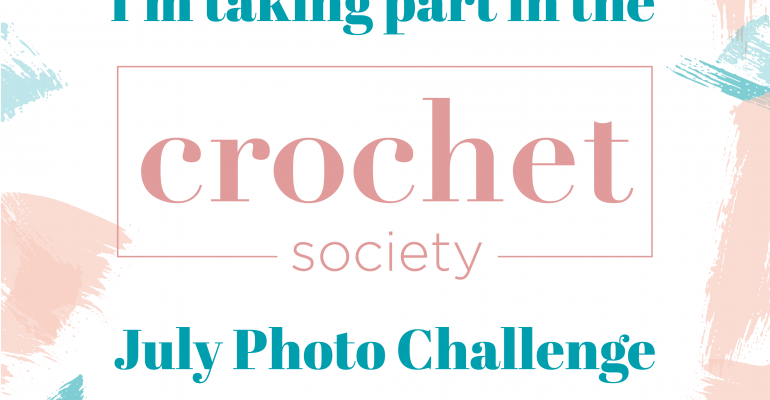 Crochet Society July Photo Challenge
