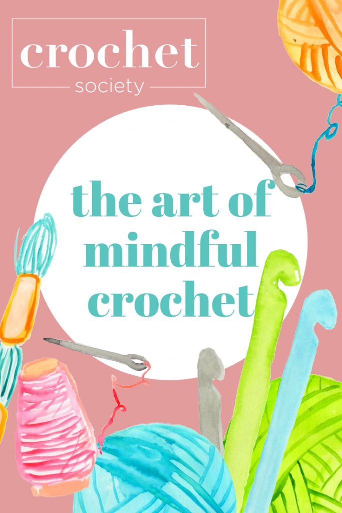 the art of mindful crochet